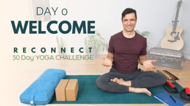 Reconnect: A 30 Day Yoga Challenge | Day 0 - Welcome | David O Yoga