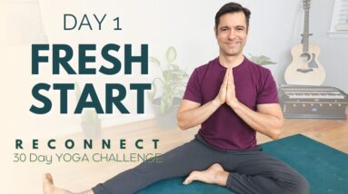 Reconnect: A 30 Day Yoga Challenge | Day 1 - Fresh Start | David O Yoga