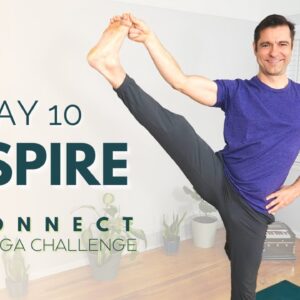 Reconnect: A 30 Day Yoga Challenge | Day 10 - Inspire | David O Yoga