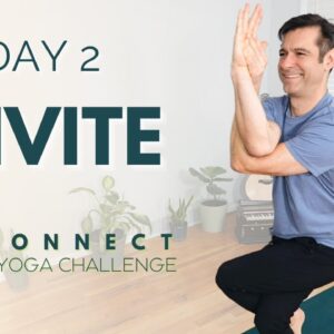 Reconnect: A 30 Day Yoga Challenge | Day 2 - Invite | David O Yoga