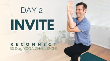 Reconnect: A 30 Day Yoga Challenge | Day 2 - Invite | David O Yoga