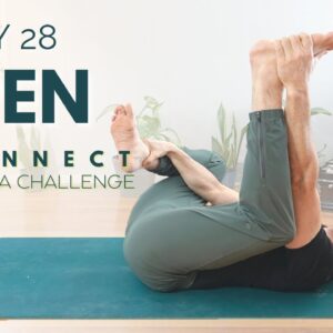 Reconnect: A 30 Day Yoga Challenge | Day 28 - Open | David O Yoga