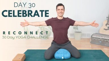 Reconnect: A 30 Day Yoga Challenge | Day 30 - Celebrate | David O Yoga