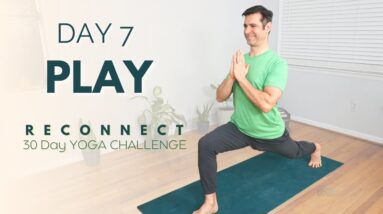 Reconnect: A 30 Day Yoga Challenge | Day 7 - Play | David O Yoga
