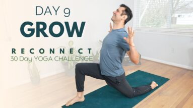 Reconnect: A 30 Day Yoga Challenge | Day 9 - Grow | David O Yoga